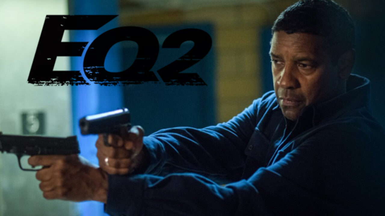 The Equalizer 2 Release Date Set For September 29, 2017