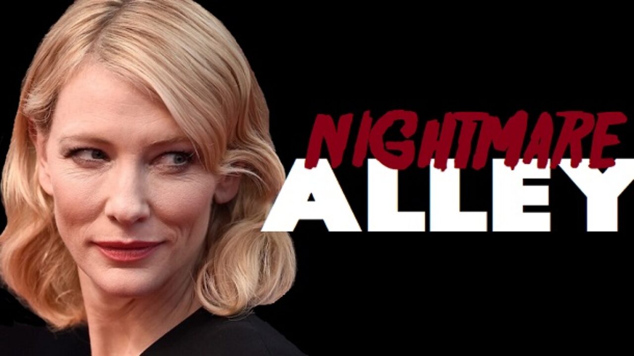Cate Blanchett joins Nightmare Alley with Bradley Cooper