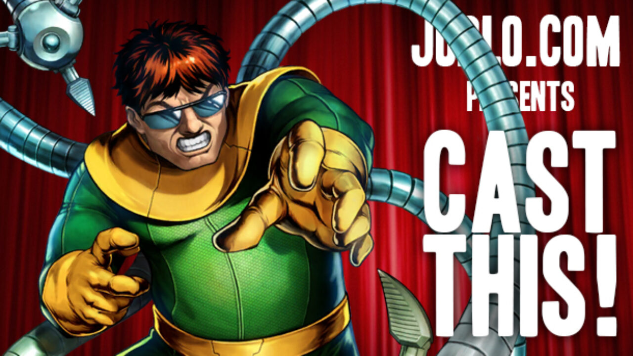 Cast This: Doctor Octopus