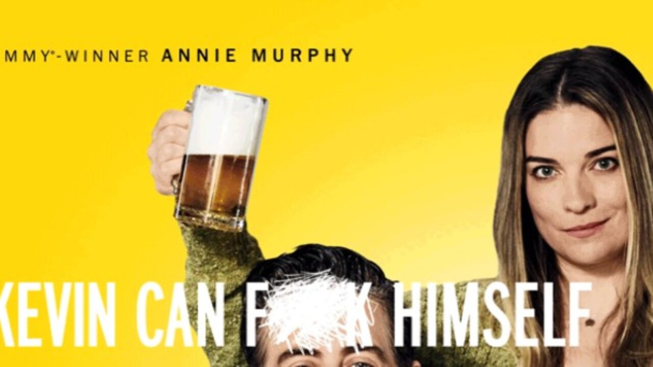 AMC's Kevin Can F**k Himself casts Schitt's Creek star Annie Murphy