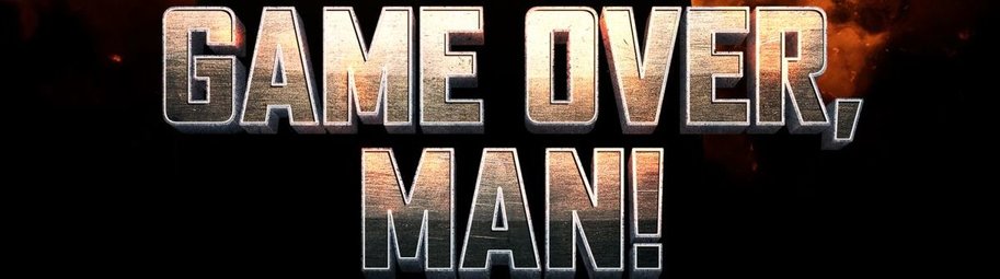 Game Over, Man! - Rotten Tomatoes