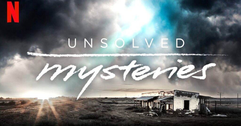 Unsolved Mysteries Netflix