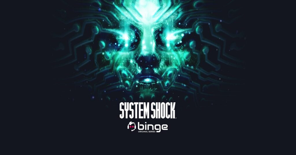 System Shock TV series Binge