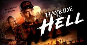 The horror film Hayride to Hell, starring Bill Moseley and Kane Hodder, gets a new trailer ahead of its digital and VOD release