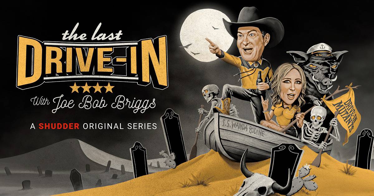 The Last Drive-In with Joe Bob Briggs season 6 gets a trailer and promo art