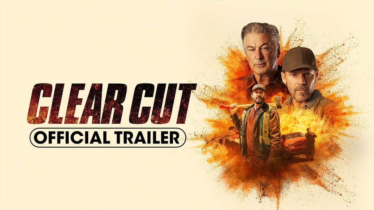 Clear Cut trailer: Alec Baldwin, Stephen Dorff thriller gets a July theatrical and VOD release