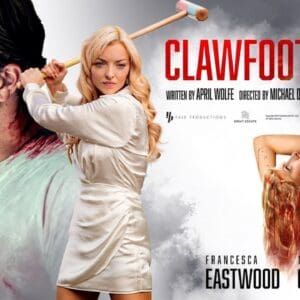 Clawfoot, a darkly comic psycho thriller starring Francesca Eastwood and Milo Gibson, gets a U.S. release this July