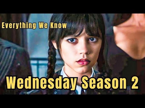 Wednesday Season 2: Everything We Know