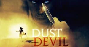 The Best Horror Movie You Never Saw series looks back at Richard Stanley's Dust Devil, starring Chelsea Field and Robert John Burke