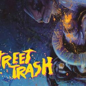 The Revisited series looks back at the 1987 horror comedy Street Trash, a story of bad booze and slimy meltdowns