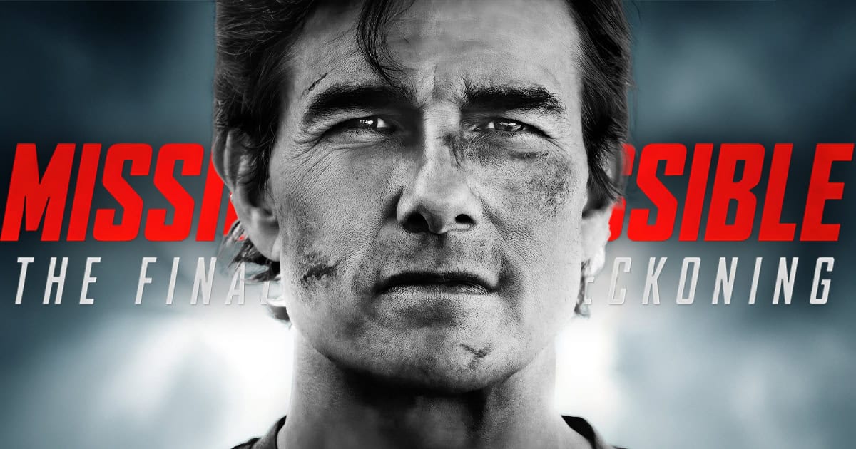 Tom Cruise, Mission: Impossible - The Final Reckoning, last movie